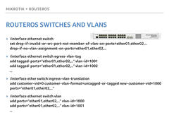 Slide showing the verbose configuration needed to add lots of VLANs to MikroTik CRS switches running RouterOS.